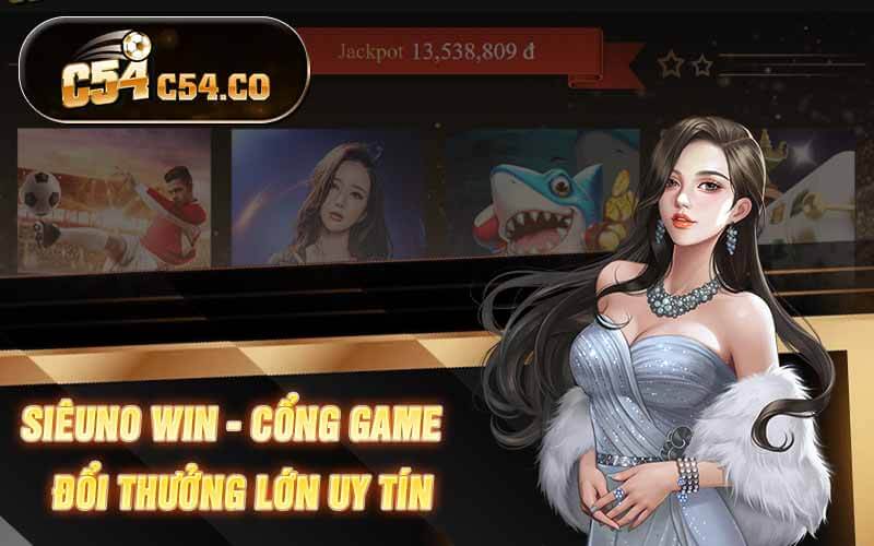 SiêuNo Win - Cổng Game Đổi Thưởng Lớn Uy tín